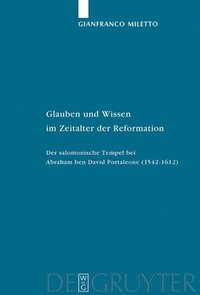 bokomslag Glauben und Wissen im Zeitalter der Reformation