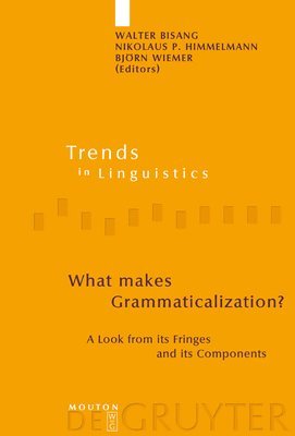 What makes Grammaticalization? 1