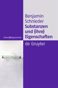 Benjamin Schnieder - Substanzen und (ihre) Eigenschaften, Häftad