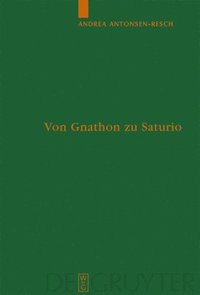 bokomslag Von Gnathon zu Saturio