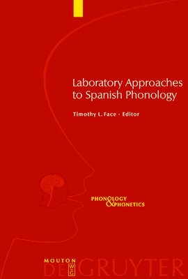 Laboratory Approaches to Spanish Phonology 1