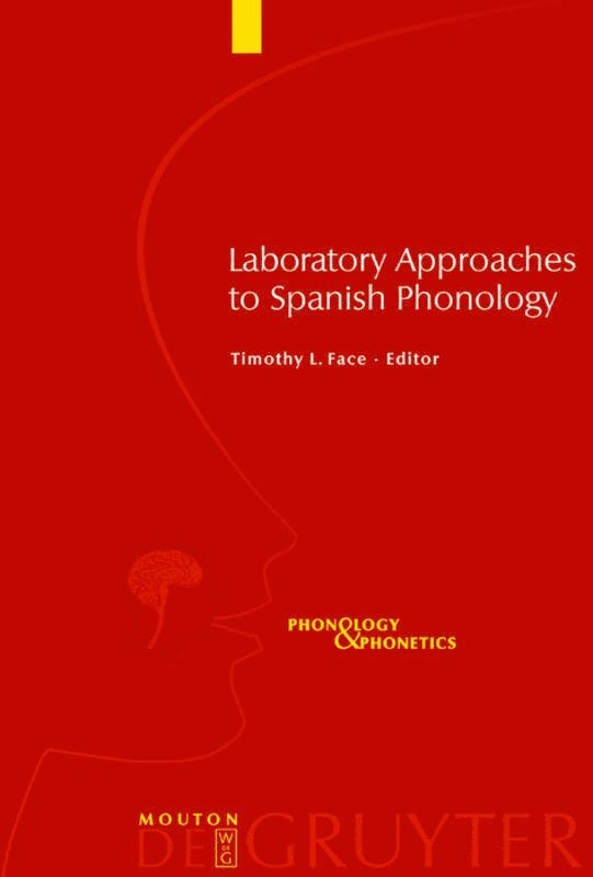 Laboratory Approaches to Spanish Phonology