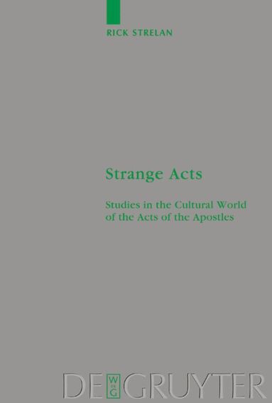 Rick Strelan - Strange Acts, Inbunden