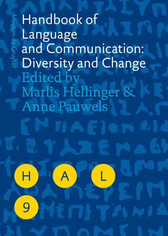 Marlis Hellinger, Anne Pauwels - Handbook of Language and Communication: Diversity and Change, Inbunden