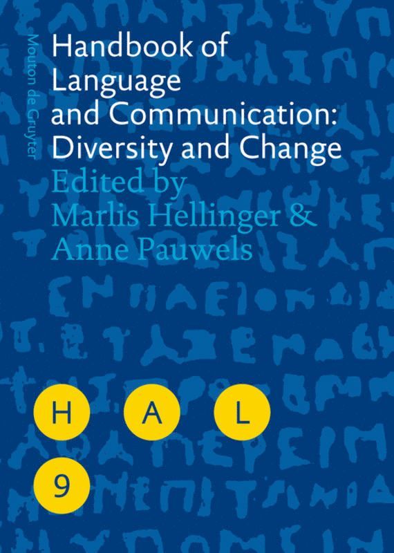 Handbook of Language and Communication: Diversity and Change 1