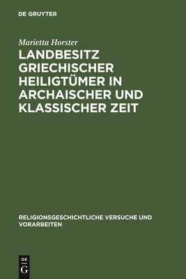 bokomslag Landbesitz griechischer Heiligtmer in archaischer und klassischer Zeit