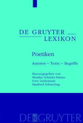 Monika Schmitz-Emans, Uwe Lindemann, Manfred Schmeling - Poetiken, Inbunden