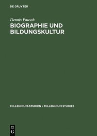 bokomslag Biographie und Bildungskultur