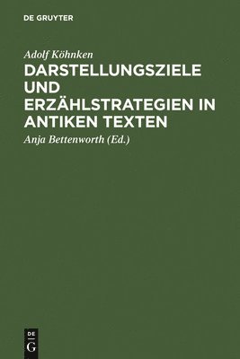 bokomslag Darstellungsziele und Erzählstrategien in antiken Texten