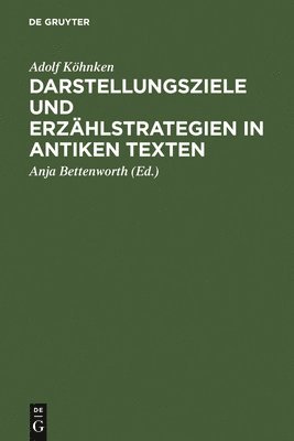 bokomslag Darstellungsziele und Erzhlstrategien in antiken Texten