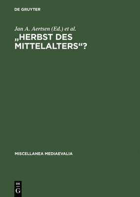 bokomslag &quot;Herbst des Mittelalters&quot;?