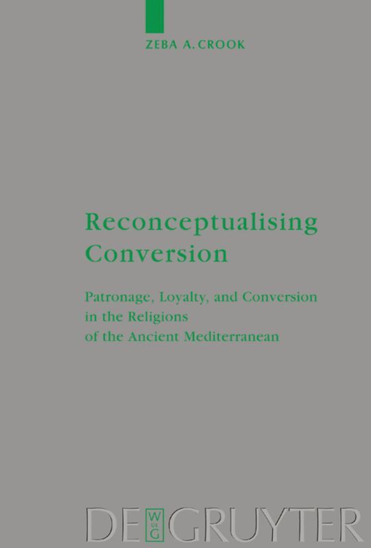 Zeba A. Crook, Zeba a. Crook - Reconceptualising Conversion, Inbunden