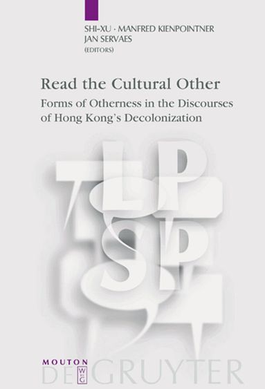 Shi-xu, Manfred Kienpointner, Jan Servaes - Read the Cultural Other, Häftad