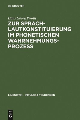 Zur Sprachlautkonstituierung im phonetischen Wahrnehmungsprozess 1