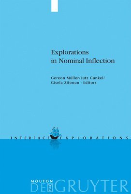 Explorations in Nominal Inflection 1