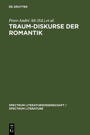 Peter-André Alt, Christiane Leiteritz - Traum-Diskurse der Romantik, Inbunden