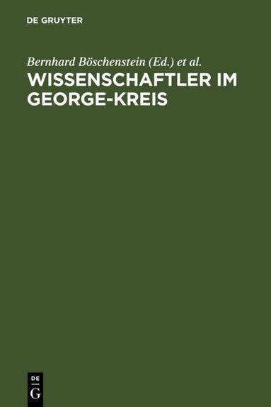 Bernhard Böschenstein, Jürgen Egyptien, Bertram Schefold, Wolfgang Vitzthum - Wissenschaftler im George-Kreis, Inbunden