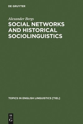 Social Networks and Historical Sociolinguistics 1