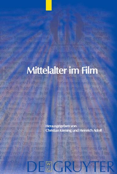 Christian Kiening, Heinrich Adolf - Mittelalter im Film, Inbunden