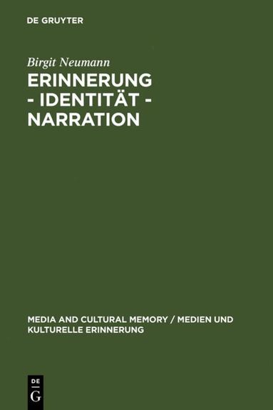 Birgit Neumann - Erinnerung – Identität – Narration, Inbunden