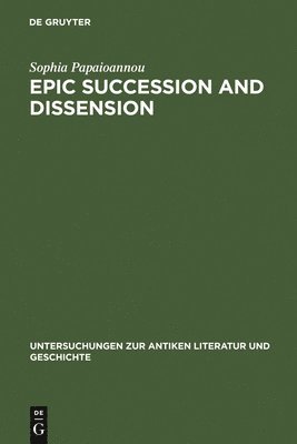 Epic Succession and Dissension 1