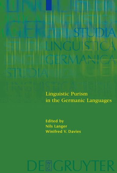 Nils Langer, Winifred Davies - Linguistic Purism in the Germanic Languages, Inbunden