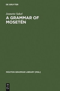 bokomslag A Grammar of Mosetn