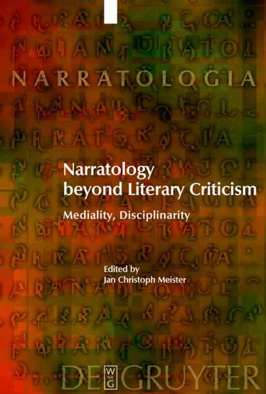 Jan Christoph Meister - Narratology beyond Literary Criticism, Inbunden