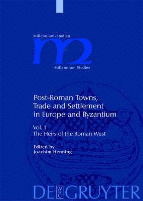 Joachim Henning - The Heirs of the Roman West, Inbunden