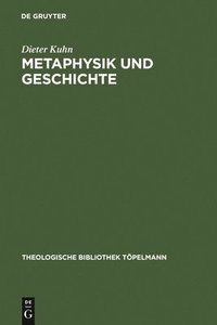 bokomslag Metaphysik und Geschichte