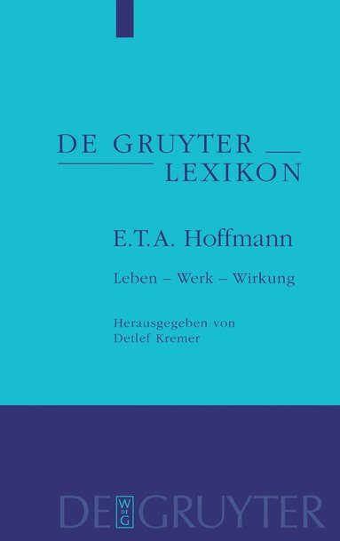 Detlef Kremer - E. T. A. Hoffmann, Inbunden