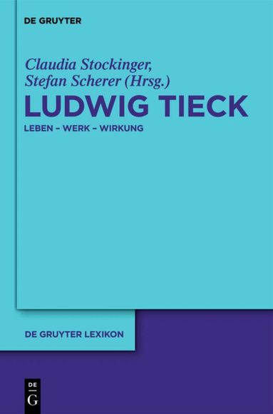 Claudia Stockinger, Stefan Scherer - Ludwig Tieck, Inbunden