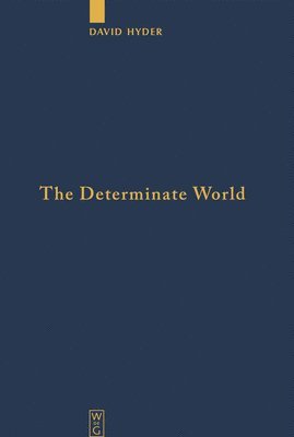 The Determinate World 1