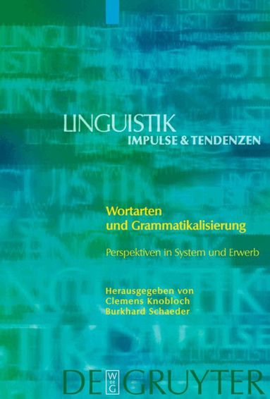 Clemens Knobloch, Burkhard Schaeder - Wortarten und Grammatikalisierung, Inbunden