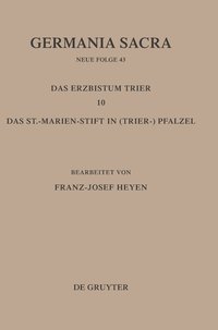bokomslag Die Bistumer der Kirchenprovinz Trier. Das Erzbistum Trier 10: Das St. Marien-Stift im (Trier-)Pfalzel