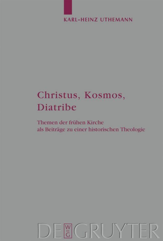 Karl-Heinz Uthemann - Christus, Kosmos, Diatribe, Inbunden