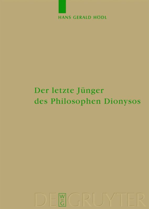 letzte Jünger des Philosophen Dionysos