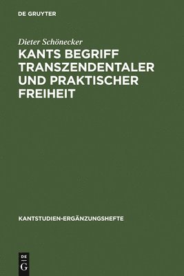 bokomslag Kants Begriff transzendentaler und praktischer Freiheit