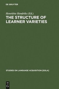 bokomslag The Structure of Learner Varieties