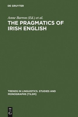 The Pragmatics of Irish English 1