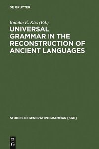 bokomslag Universal Grammar in the Reconstruction of Ancient Languages