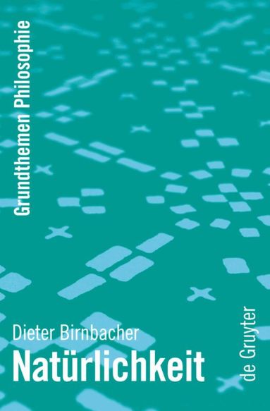 Dieter Birnbacher - Natürlichkeit, Inbunden