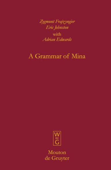 Zygmunt Frajzyngier, Eric Johnston - Grammar of Mina, Inbunden
