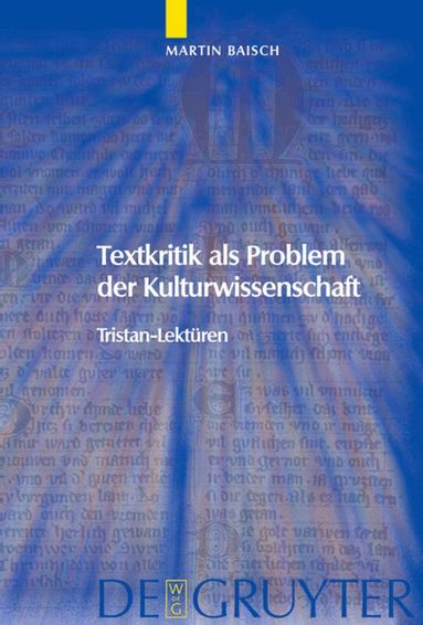 Martin Baisch - Textkritik als Problem der Kulturwissenschaft, Inbunden