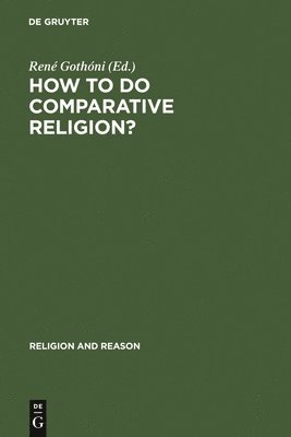 How to do Comparative Religion? 1