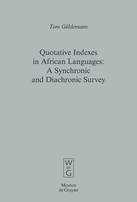 Quotative Indexes in African Languages 1