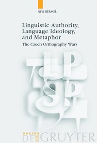 bokomslag Linguistic Authority, Language Ideology, and Metaphor