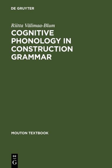 Riitta Välimaa-Blum - Cognitive Phonology in Construction Grammar, Inbunden