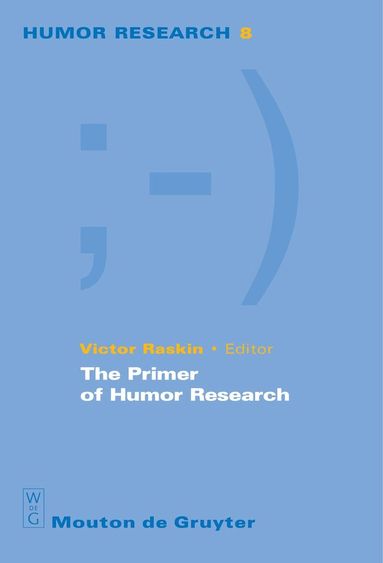 Victor Raskin - Primer of Humor Research, Inbunden