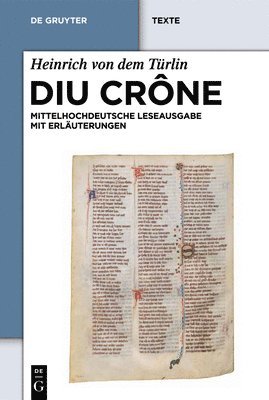 Diu Crône: Kritische Mittelhochdeutsche Leseausgabe Mit Erläuterungen